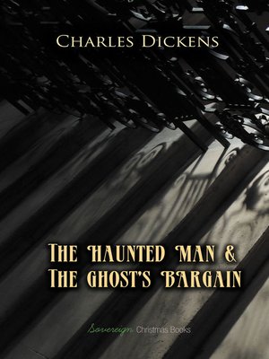 cover image of The Haunted Man and The Ghost's Bargain